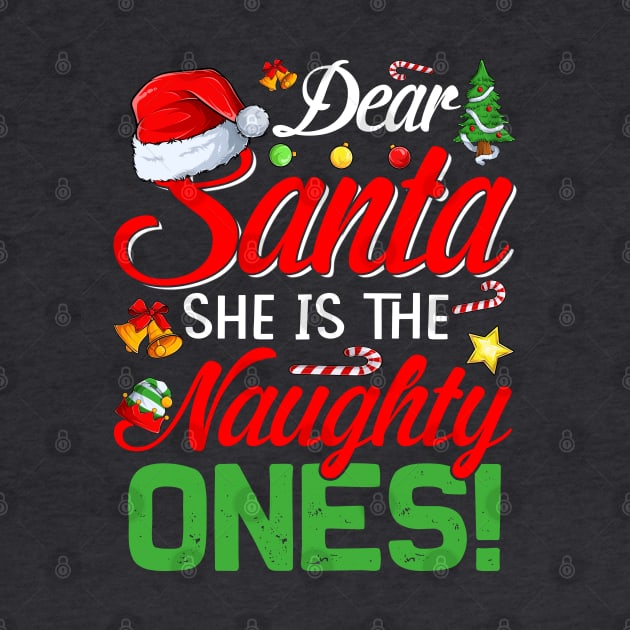 Dear Santa She Is The Naughty One Matching Couples Christmas T-Shirt by intelus